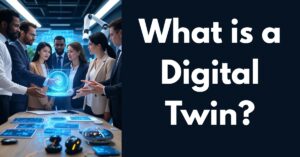 What Is a Digital Twin? A Comprehensive Guide for 2025