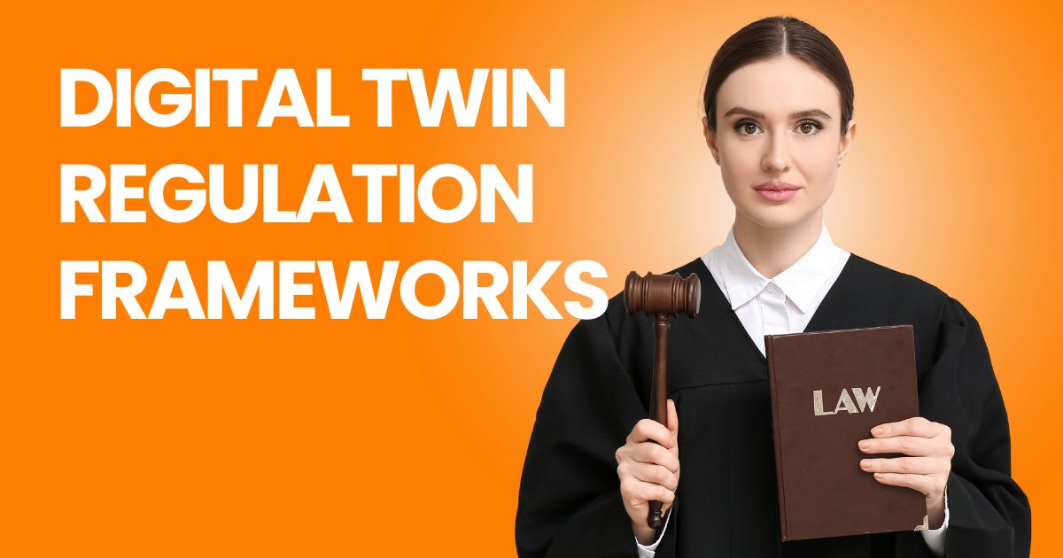 Digital Twin Regulation Frameworks